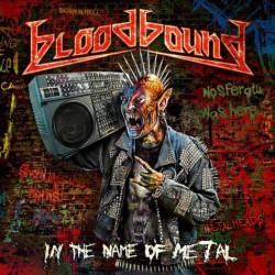Bloodbound : In the Name of Metal
